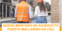 Quedó ‘montado’ de acueducto Puerto Mallarino